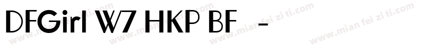 DFGirl W7 HKP BF 识字字体转换